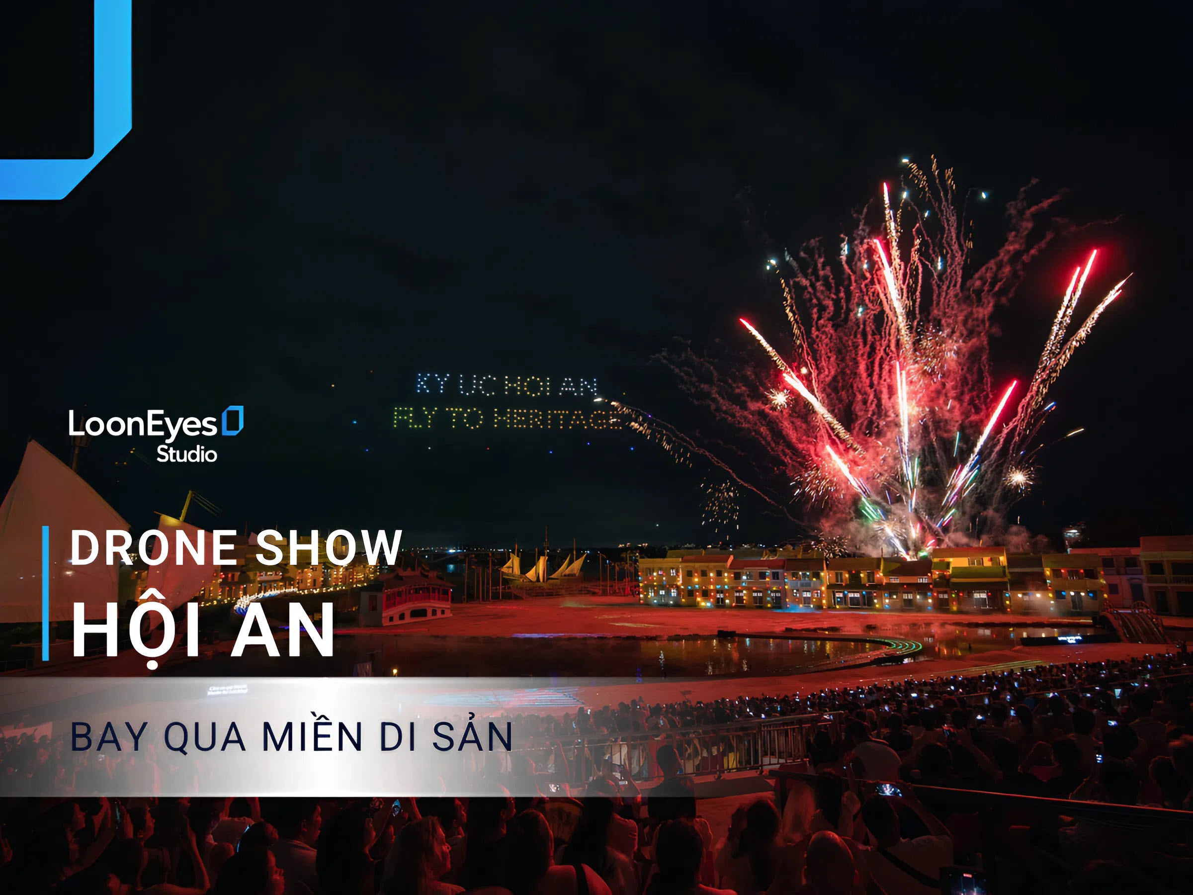 HOI AN DRONE SHOW(ホイアンドロンショー）・ 600機のドローンが夜空を照らす「遺産を越えて飛ぶ」